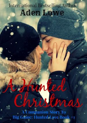 A Hunted Christmas · A Companion Story to Big Game · Hunted Love #1