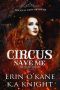 Circus Save Me (Her Freaks Book 1)