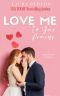 Love Me I'm Your Princess: A Sweet Romantic Comedy (Love Me Romcom Series Book 3)