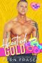 HEART OF GOLD: Friends to lovers steamy sweet Valentine’s day romance (Sweet Hearts)