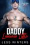 Daddy's Luscious Little: An Age Play, DDlg, Instalove, Standalone, Romance (Sheriff Daddies Little Girl Series Book 2)