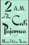 2 A.m. At the Cat's Pajamas