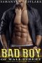 Bad Boy of Wall Street · A Bad Boy Billionaire Romance