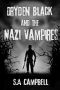 Dryden Black and The Nazi Vampires