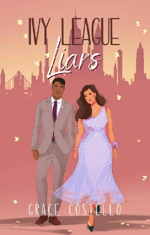 Ivy League Liars: A Standalone Romantic Comedy