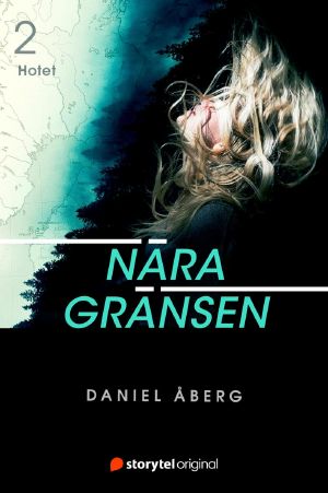 Nära gränsen – Hotet