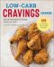 Low-Carb Cravings Cookbook · Your Favorite Foods Made Low-Carb