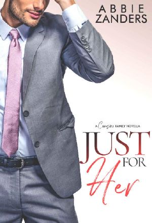 Just For Her: A Cerasino Family Novella (Cerasino Family Novellas Book 3)