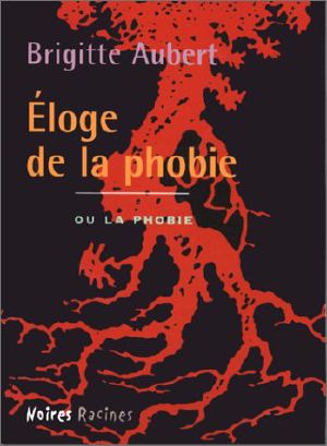 Éloge De La Phobie