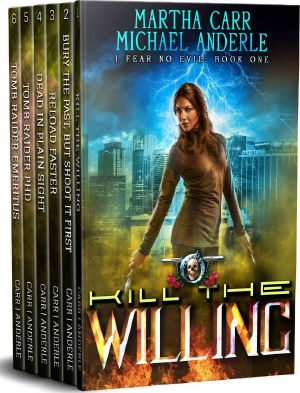 I Fear No Evil Complete Series Omnibus · Kill the Willing, Bury the Past but Shoot It First, Reload Faster, Dead in Plain Sight, Tomb Raiding PHD, Tomb Raider Emeritus