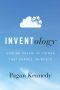 Inventology · How We Dream Up Things That Change the World