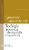 Teologia Tedesca. Libretto Della Vita Perfetta. Testo Tedesco Medio-Orientale a Fronte