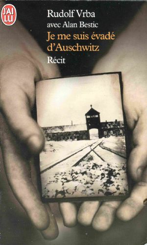 Je Me Suis Evade D'Auschwitz