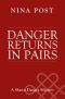 Danger Returns in Pairs (Shawn Danger Mysteries Book 2)