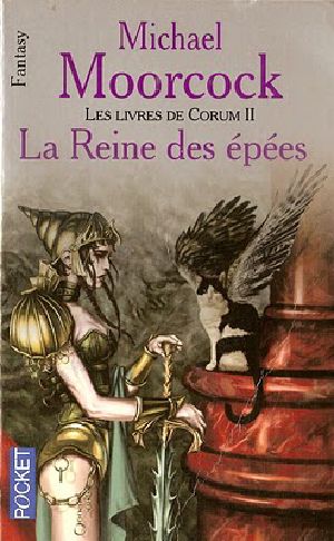 Les Livres de Corum-02 · La reine des épées