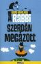 A rabbi szerdán megázott