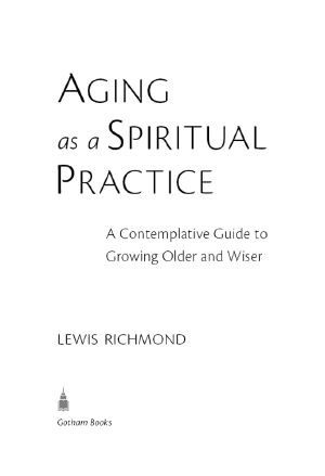 Aging as a Spiritual Practice