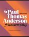 Paul Thomas Anderson · Masterworks