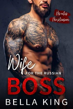 Wife for the Russian Boss: An Arranged Marriage Mafia Romance