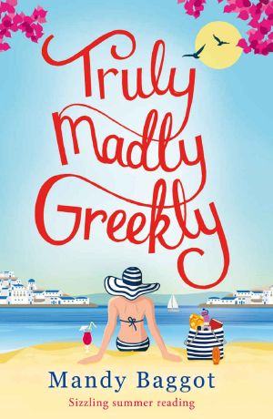 Truly, Madly, Greekly: Sizzling summer reading