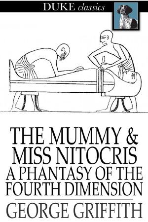 Mummy, the & Dimension, Miss Nitocris · A Phantasy of the Fourth