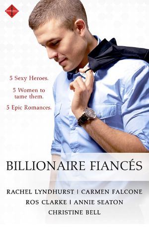 Billionaire Fiancés Box Set