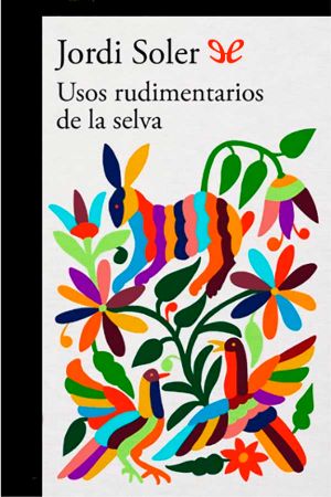 Usos rudimentarios de la selva