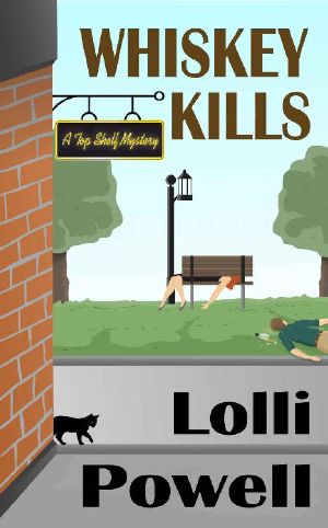 Whiskey Kills (Top Shelf Mysteries Book 2)