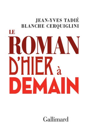 Le Roman D'Hier À Demain