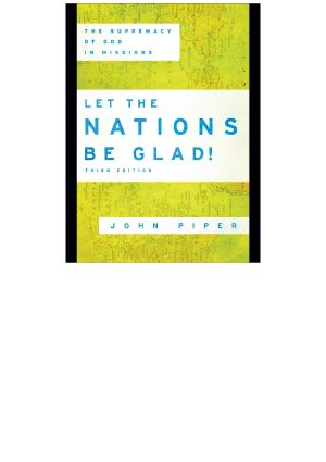 Let the Nations Be Glad!