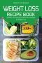 Weight Loss Recipe Book · Healthy and Delicious Fat-Burning Recipes for Weight Loss