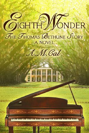 Eighth Wonder · The Thomas Bethune Story