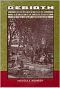 Rebirth · Mexican Los Angeles From the Great Migration to the Great Depression