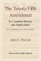 The Twenty-Fifth Amendment · Its Complete History and Applications