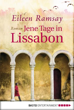 Jene Tage in Lissabon