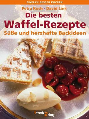 Die besten Waffel-Rezepte