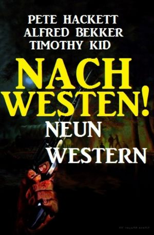 Nach Westen! Neun Western