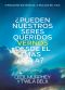 ¿Pueden Nuestros Seres Queridos Vernos Desde El Más Allá?