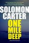 One Mile Deep - Long Time Dying Private Investigator Crime Thriller series, book 2 (Long Time Dying Series)