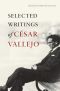 Selected Writings of César Vallejo