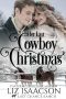 Her Last Cowboy Christmas · Christian Cowboy Romance (Last Chance Ranch Romance Book 6)