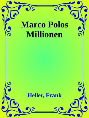 Marco Polos Millionen