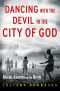 Dancing With the Devil in the City of God · Rio De Janeiro on the Brink