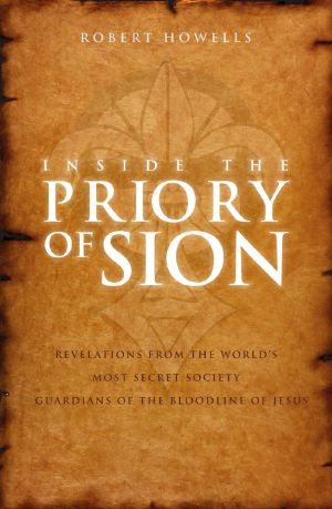 Inside the Priory of Sion · Revelations From the World's Most Secret Society