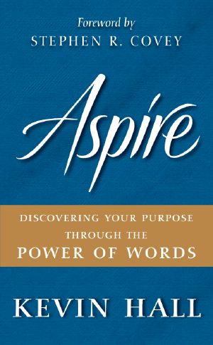 Aspire · Discovering Your Purpose Through the Power of Words