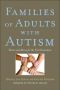 Families of Adults With Autism · Stories and Advice for the Next Generation