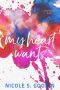 My Heart Wants (The Heart Duet Book 2)