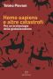 Homo sapiens e altre catastrofi · Per un’archeologia della globalizzazione