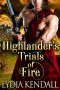 Highlander's Trials of Fire · A Steamy Scottish Historical Romance Novel