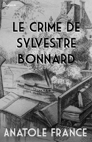 Le Crime de Sylvestre Bonnard